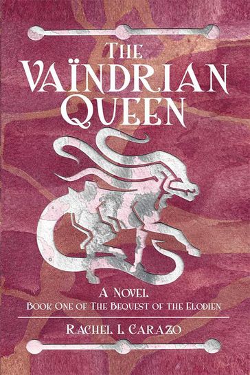 The Vaïndrian Queen - Rachel L Carazo