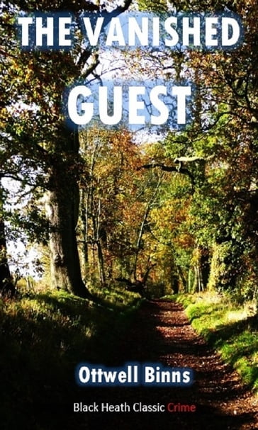 The Vanished Guest - Ottwell Binns