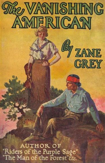 The Vanishing American - Zane Grey