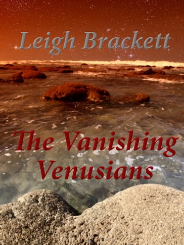 The Vanishing Venusians - Leigh Brackett