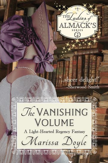 The Vanishing Volume: A Light-Hearted Regency Fantasy - Marissa Doyle