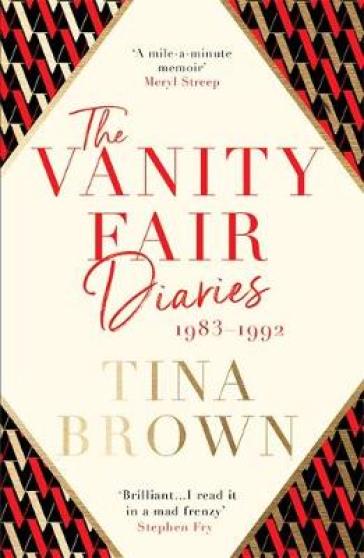 The Vanity Fair Diaries: 1983¿1992 - Tina Brown