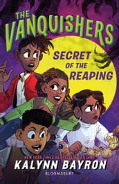 The Vanquishers: Secret of the Reaping
