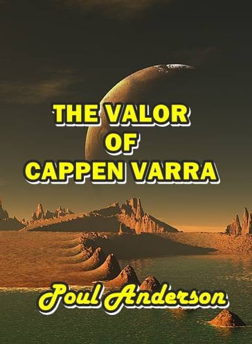The Vaolor of Cappen Varra - Poul Anderson