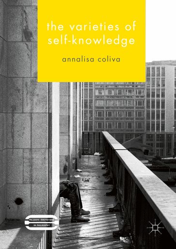 The Varieties of Self-Knowledge - Annalisa Coliva