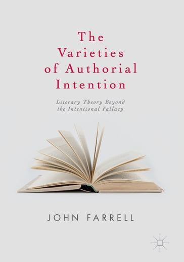 The Varieties of Authorial Intention - John Farrell