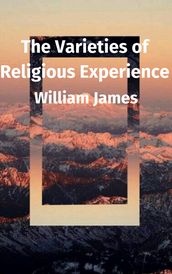 The Varieties of Religious Experience