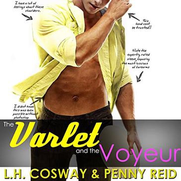 The Varlet and the Voyeur - Penny Reid - L.H. Cosway