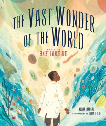 The Vast Wonder of the World - Mélina Mangal