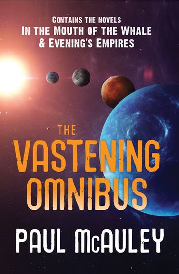 The Vastening Omnibus - Paul McAuley