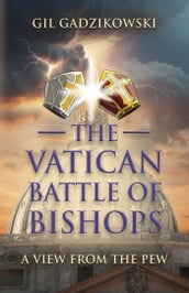 The Vatican Battle of Bishops