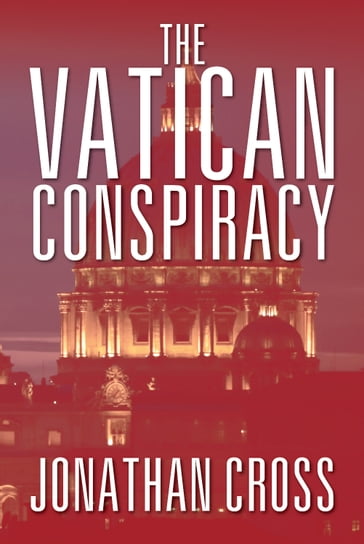 The Vatican Conspiracy - Jonathan Cross