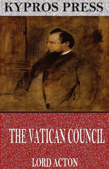 The Vatican Council - Lord Acton
