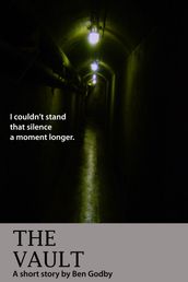 The Vault: A Short Story