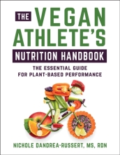 The Vegan Athlete s Nutrition Handbook