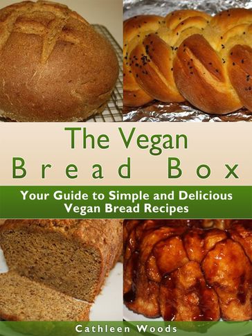 The Vegan Bread Box - Cathleen Woods