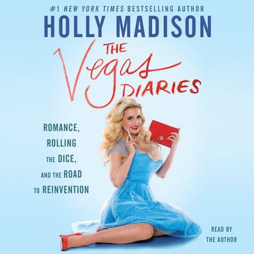 The Vegas Diaries - Holly Madison