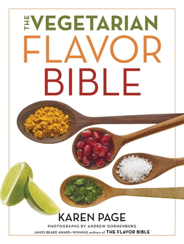 The Vegetarian Flavor Bible - Karen Page