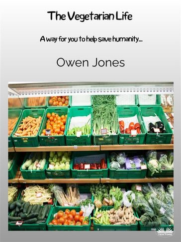 The Vegetarian Life - Jones Owen