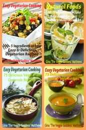 The Veggie Goddess Vegetarian Cookbook Collection: Volumes 1-4