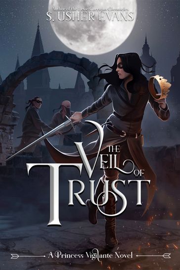 The Veil of Trust - S. Usher Evans