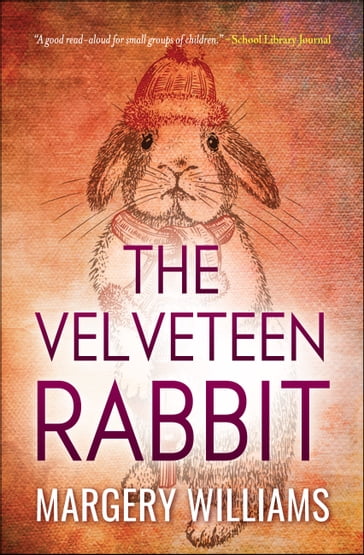 The Velveteen Rabbit - Margery Williams - Digital Fire