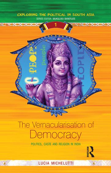 The Vernacularisation of Democracy - Lucia Michelutti