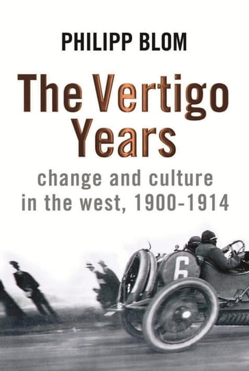 The Vertigo Years - Philipp Blom