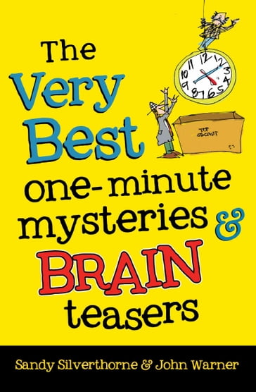 The Very Best One-Minute Mysteries and Brain Teasers - John Warner - Sandy Silverthorne