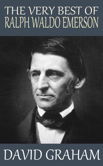 The Very Best of Ralph Waldo Emerson - David Graham