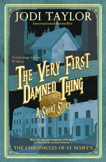 The Very First Damned Thing - Jodi Taylor