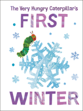 The Very Hungry Caterpillar s First Winter