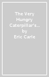 The Very Hungry Caterpillar s First 100 Words / Primeras 100 palabras