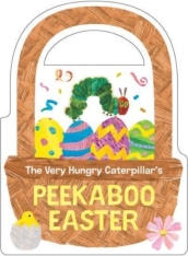 The Very Hungry Caterpillar s Peekaboo Easter