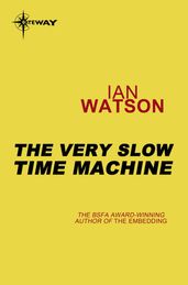 The Very Slow Time Machine