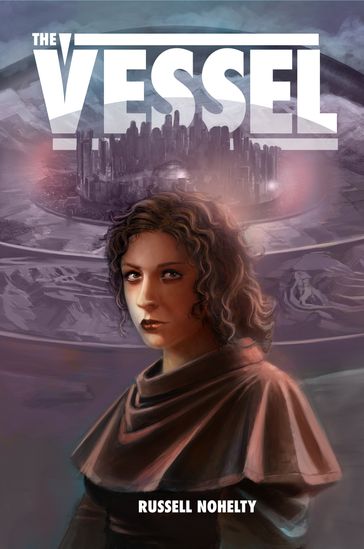 The Vessel - Russell Nohelty