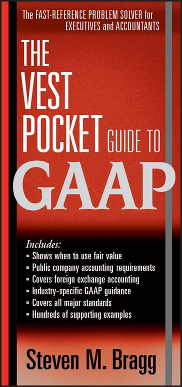 The Vest Pocket Guide to GAAP - Steven M. Bragg
