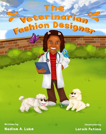 The Veterinarian Fashion Designer - Nadine A Luke