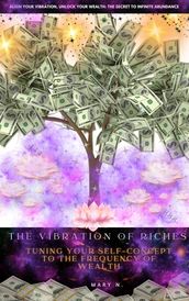 The Vibration of Riches: Tuning Your Self-Concept to the Frequency of Wealth