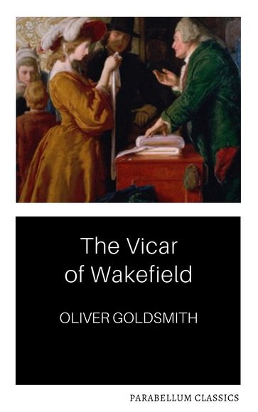 The Vicar of Wakefield - Oliver Goldsmith