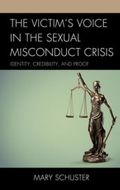The Victim s Voice in the Sexual Misconduct Crisis
