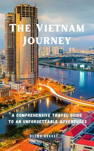 The Vietnam Journey - Deema August