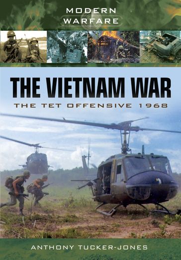 The Vietnam War - Anthony Tucker-Jones