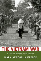 The Vietnam War:A Concise International History