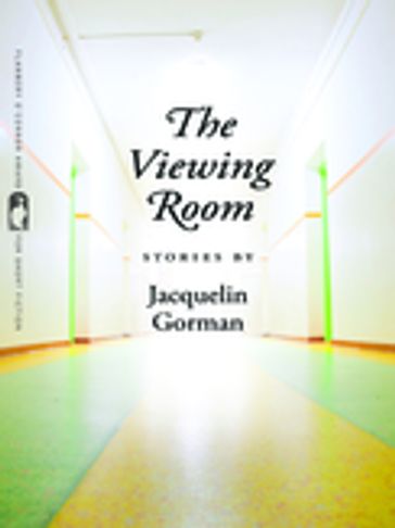 The Viewing Room - Jacquelin Gorman