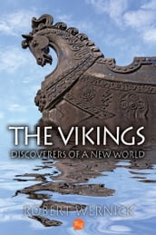 The Vikings: Discoverers of a New World