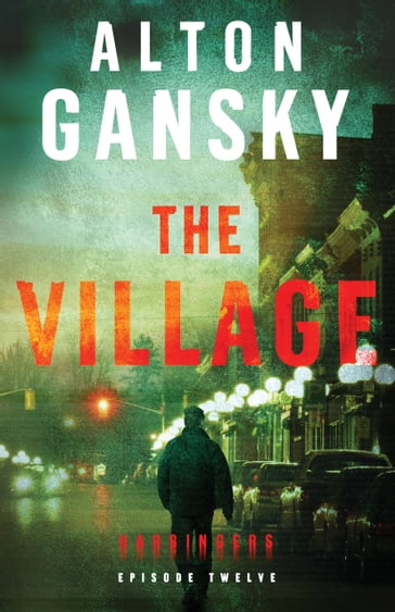 The Village (Harbingers) - Alton Gansky