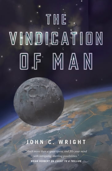 The Vindication of Man - John C. Wright