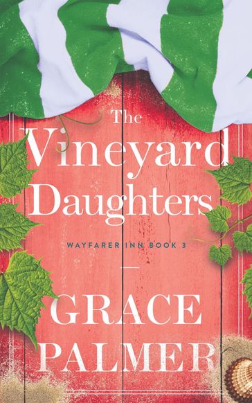 The Vineyard Daughters - Grace Palmer