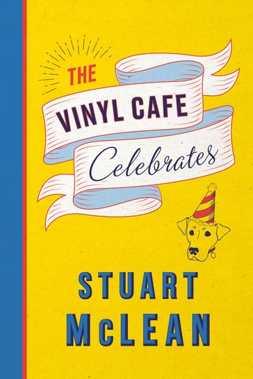 The Vinyl Cafe Celebrates - Stuart McLean